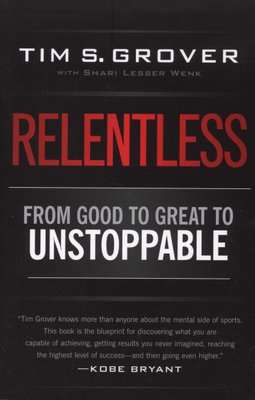 Relentless - From Good to Great to Unstoppable (Paperback)