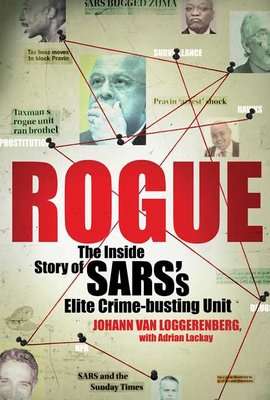 Rogue - The Inside Story Of SARS's Elite Crime-busting Unit (Paperback)