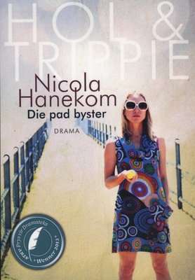 Die Pad Byster (Afrikaans, Paperback)