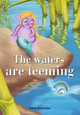 The Waters are Teeming (Paperback)