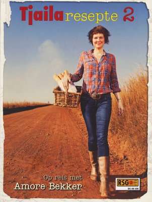 Tjailaresepte 2 - Op Reis Met Amore Bekker (Afrikaans, Paperback)