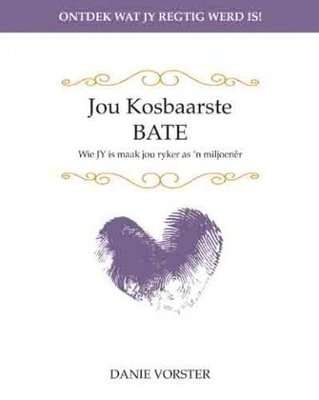 Jou Kosbaarste Bate (Afrikaans, Paperback)