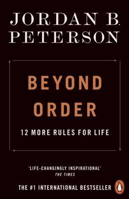 Beyond Order - 12 More Rules For Life (Paperback)