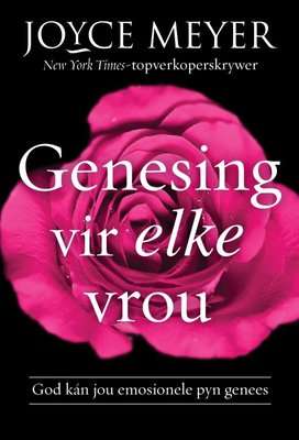 Genesing vir Elke Vrou (Afrikaans, Paperback)