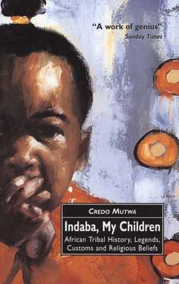 Indaba, My Children - African Tribal History, Legends, Customs and Religious Beliefs (Paperback, Mai