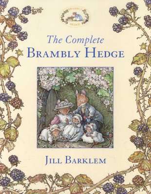 The Complete Brambly Hedge (Hardcover, Edition)