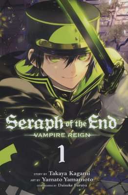 Seraph of the End, Vol. 1 - Vampire Reign (Paperback)