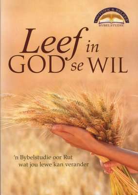 Leef in God Se Wil (Afrikaans, Paperback)