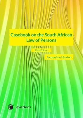 Casebook On The South African Law Of Persons (Paperback, 6th Edition)
