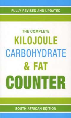 The complete kilojoule, carbohydrate & fat counter (Paperback, 6th ed)
