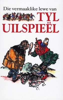 Die Vermaaklike Lewe Van Tyl Uilspieel (Afrikaans, Hardcover)