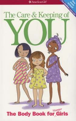 The Care and Keeping of You - The Body Book for Younger Girls (Paperback)
