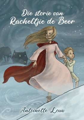 Die Storie Van Racheltjie De Beer (Paperback)
