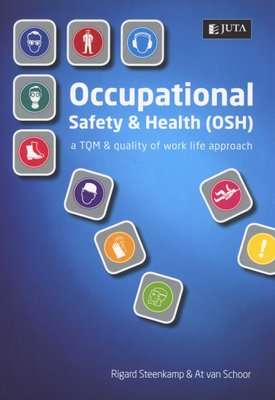 Occupational safety and health (OSH) - A TQM and quality of work life approach (Paperback)