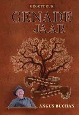 Genadejaar - Ontdek God se Genadehart in 366 Oordenkings (Large print, Hardcover)