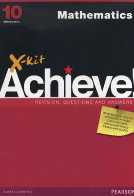 X-Kit Achieve! Mathematics Grade 10 (Paperback)