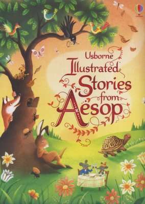 Usborne Illustrated Stories from Aesop (Hardcover, New Edition)