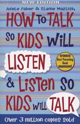 How to Talk so Kids Will Listen and Listen so Kids Will Talk (Paperback, 30)