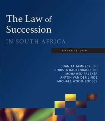 The Law of Succession in South Africa (Paperback, 3rd Edition)
