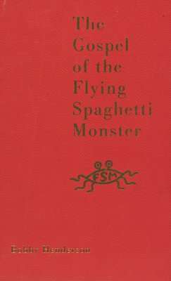 The Gospel of the Flying Spaghetti Monster (Hardcover)