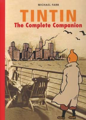 Tintin: The Complete Companion - The Complete Guide to Tintin's World (Hardcover)