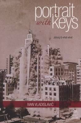 Portrait with Keys - Joburg and What-What (Paperback)