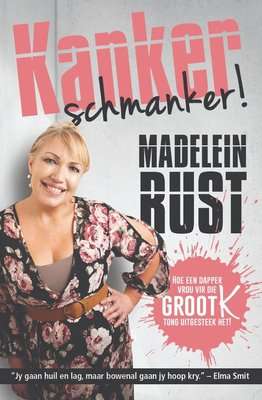 Kanker Schmanker! (Afrikaans, Paperback)
