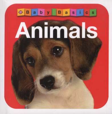 Baby Basics: Animals (Board book)