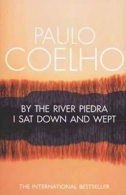 By the River Piedra I Sat Down and Wept (Paperback, Reissue)