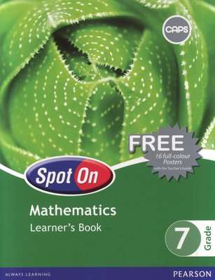 Spot On Mathematics Grade 7 Learner's Book: Grade 7: Learner's Book (Paperback)