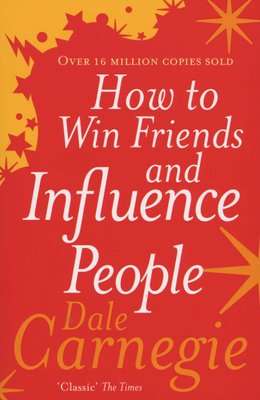 How To Win Friends And Influence People (Paperback)