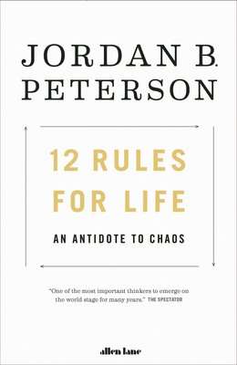 12 Rules For Life - An Antidote To Chaos (Paperback)