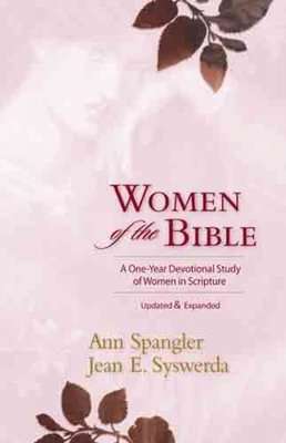 Women Of The Bible - A One-Year Devotional Study of Women in Scripture (Paperback, Updated & Expande