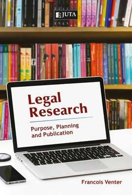 Legal Research - Purpose, Planning and Publication (Paperback)
