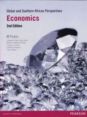 Economics - Global and Southern African perspectives (Paperback, 2nd Edition)