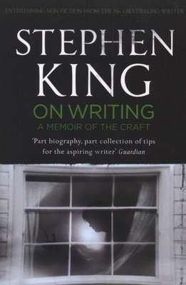 On Writing - A Memoir of the Craft (Paperback)