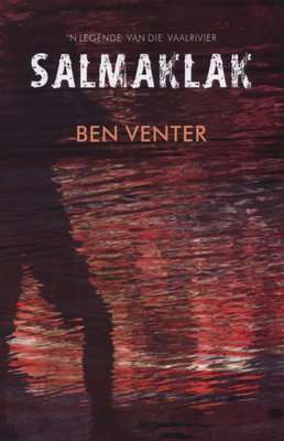 Salmaklak  - 'n Legende Van Die Vaalrivier (Afrikaans, Paperback)