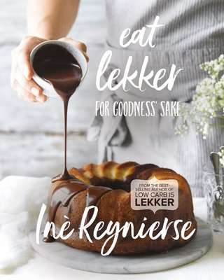 Eat Lekker - For Goodness Sake (Paperback)