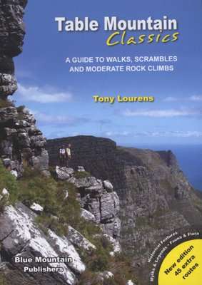 Table Mountain Classics - A Guide To Walks, Scrambles And Moderate Rock Climbs (Paperback)