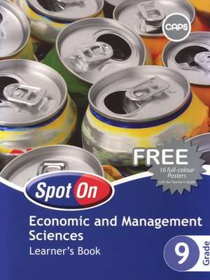 Spot On Economic and Management Sciences Grade 9 Learner's Book: Grade 9: Learner's Book (Paperback)