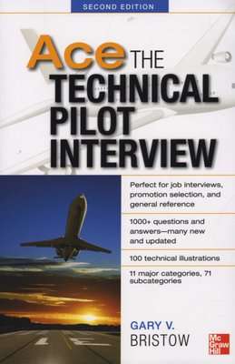 Ace The Technical Pilot Interview 2/E (Paperback, 2nd edition)