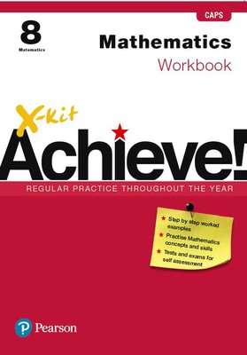 X-Kit Achieve! Mathematics - Gr 8 (Workbook) (Paperback)