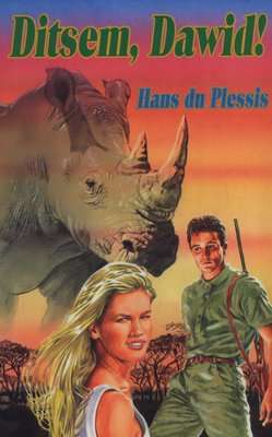 Ditsem, Dawid! (Afrikaans, Paperback)
