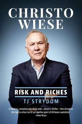 Christo Wiese - Risk And Riches (Paperback)