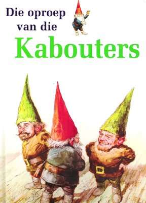Die Oproep Van Die Kabouters (Afrikaans, Hardcover)