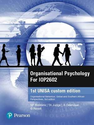 Organisational Psychology For IOP2602 - Organisational Behaviour, Global & Southern African Perspect