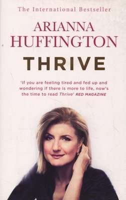 Thrive - The Third Metric to Redefining Success and Creating a Happier Life (Paperback)