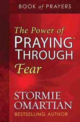 The Power Of Praying Through Fear (Paperback)