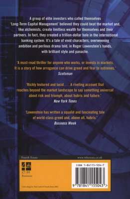 When Genius Failed - The Rise and Fall of Long Term Capital Management - How One Small bank Created