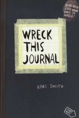 Wreck This Journal - To Create is to Destroy, Now With Even More Ways to Wreck! (Paperback, 2 Ed)